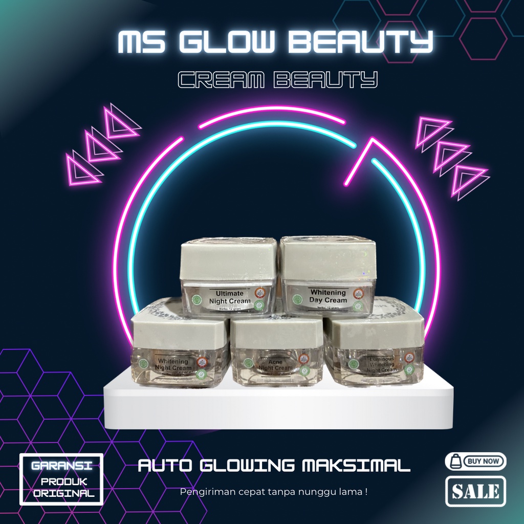MS GLOW NIGHT CREAM-KRIM MALAM-MS GLOW WHITENING-ULTIMATE-ACNE-LUMINOUS-SERUM-FACIAL WASH-TONER-GLOW