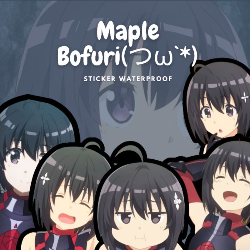 STICKER ANIME MAPLE BOFURI (WATERPROOF)