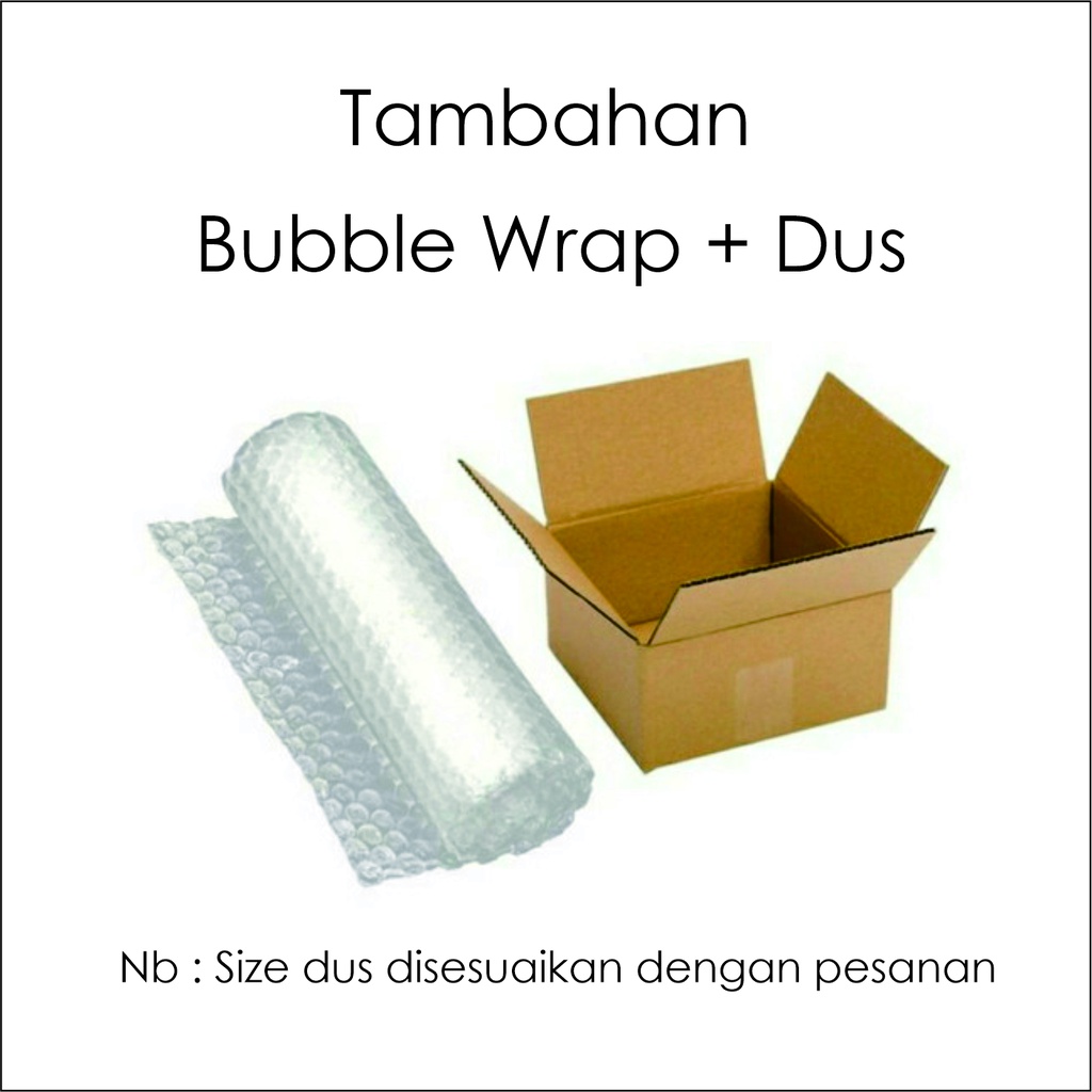 

Tambahan Dus + Wrapping