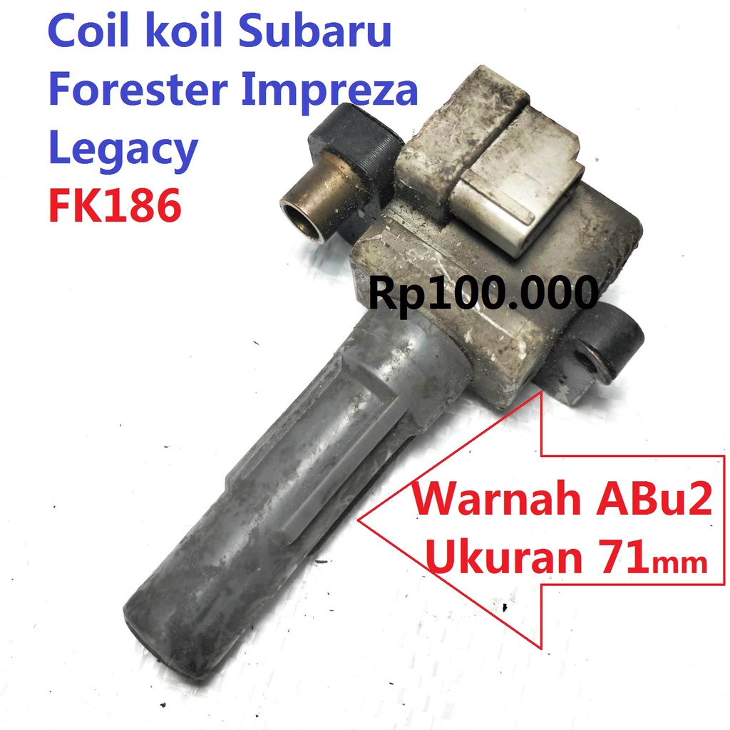 Coil Koil ignition Subaru FK186 22433-AA640 Forester Impreza Legacy 22433AA600 copotan asli ori original