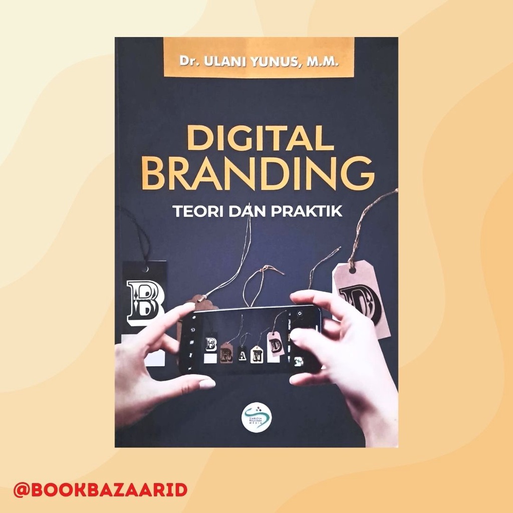 Jual Buku Bisnis Preloved Ori Digital Branding Teori dan Praktik
