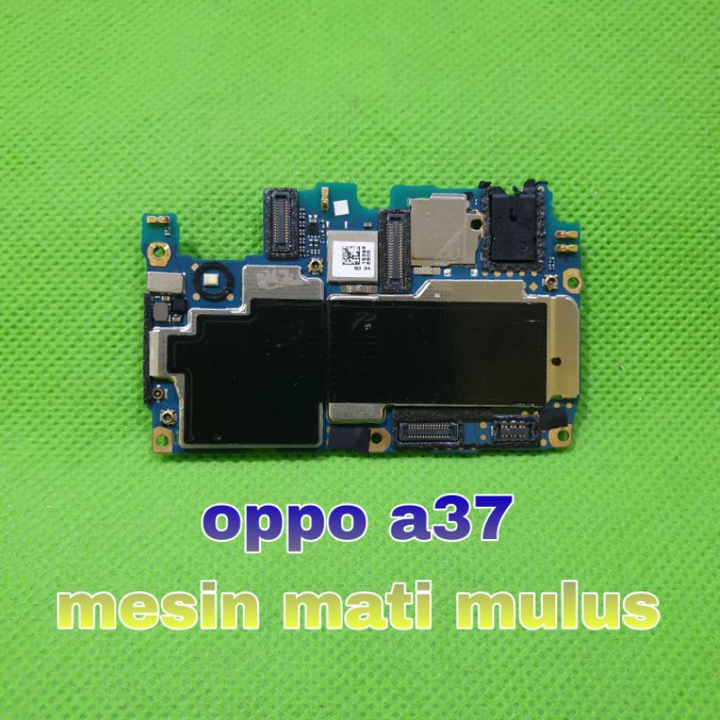 MESIN OPPO A37F MATI MULUS
