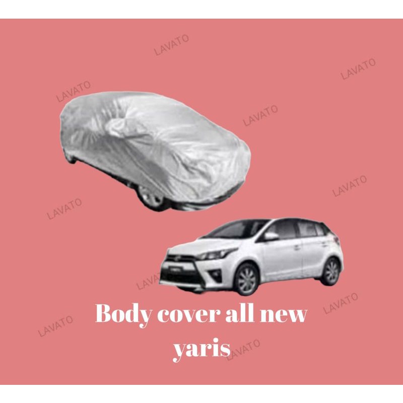 Body Cover All New Yaris