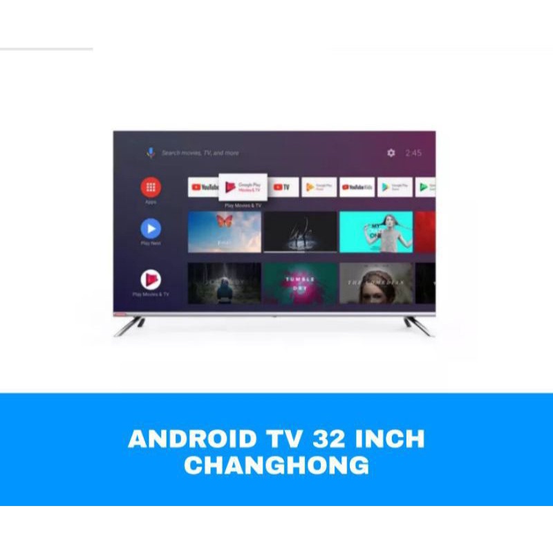 TV Smart/Android CHANGHONG 32 INCH