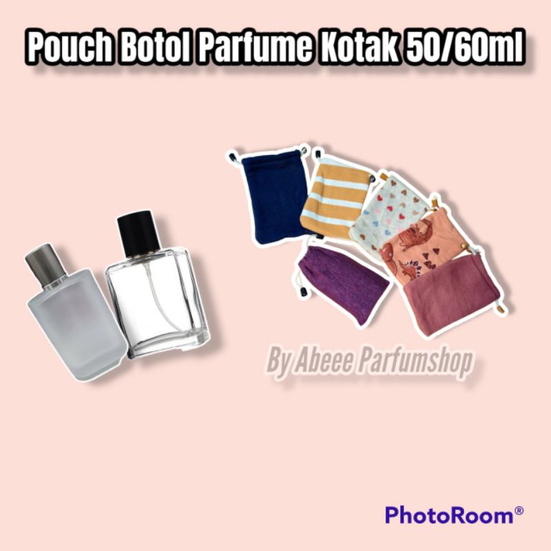 POUCH BOTOL PARFUME KANTONG BOTOL PARFUME SARUNG BOTOL PARFUME UKURAN 50 ML BOTOL KOTAK