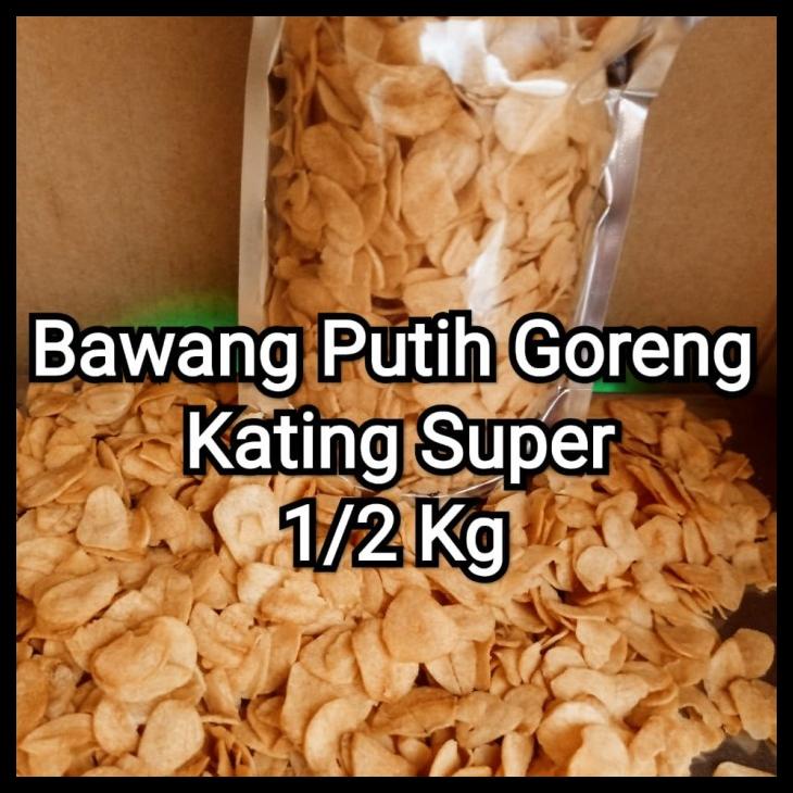 

BAWANG PUTIH GORENG KATING KODE 1177