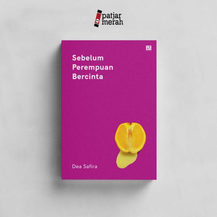 

Buku Sebelum Perempuan Bercinta - Dea Safira Best Seller