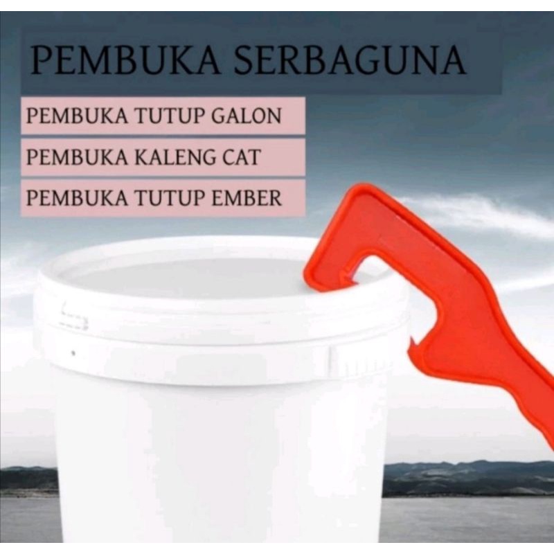 Pembuka tutup Ember Galon Air botol Kaleng Cet Serba Guna