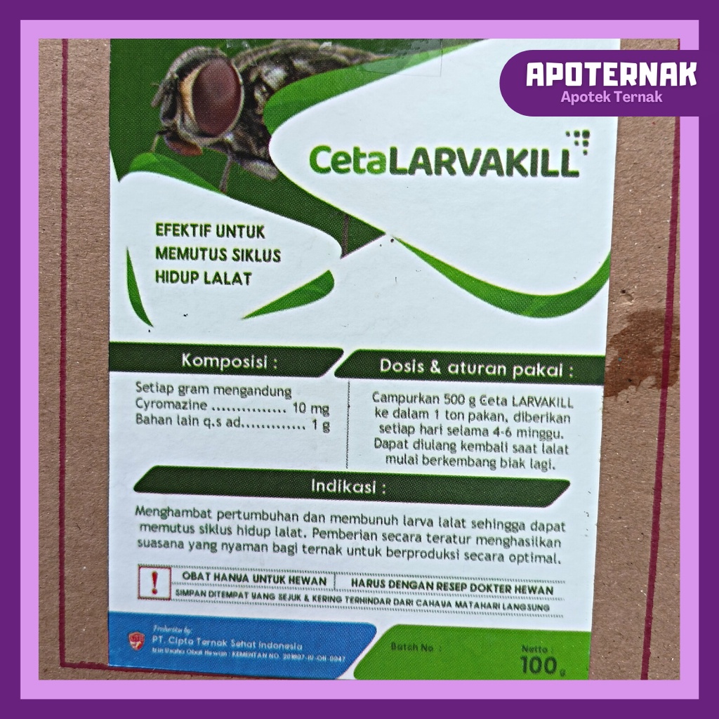 CETA LARVAKILL | Menghambat Pertumbuhan dan Membunuh Larva Lalat, Memutus Siklus Hidup Lalat Pengganggu Ternak | 100 gr