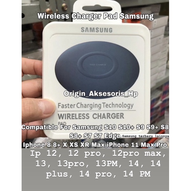 Wireless Charger Pad Samsung Charging For Samsung S10, S10+, S10E, S9, S9 Plus, S8, S8 Plus, S7, S7 Edge, Note 9, Note 8  dan ip 11, 11 pro, 11 PM, 12, 12 pro, 12 PM , 13 , 13 pro, 13 PM Wireless Charging