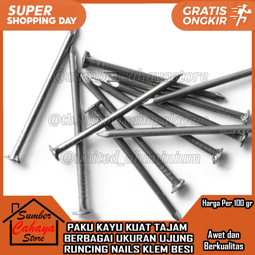 

PAKU KAYU KUAT TAJAM BERBAGAI UKURAN PER 1ONS 1" 1,5" 2" 2,5" 3" 4" 5" INCHI INCH INCI IN BIASA BETON BAJA TEMBOK DINDING BATA UJUNG RUNCING NAILS KLEM BESI TRIPLEK TRIPLEX CURAH RIVET HITAM RIPET 2CM 3CM 4CM 5 CM 7CM 10CM KILOAN