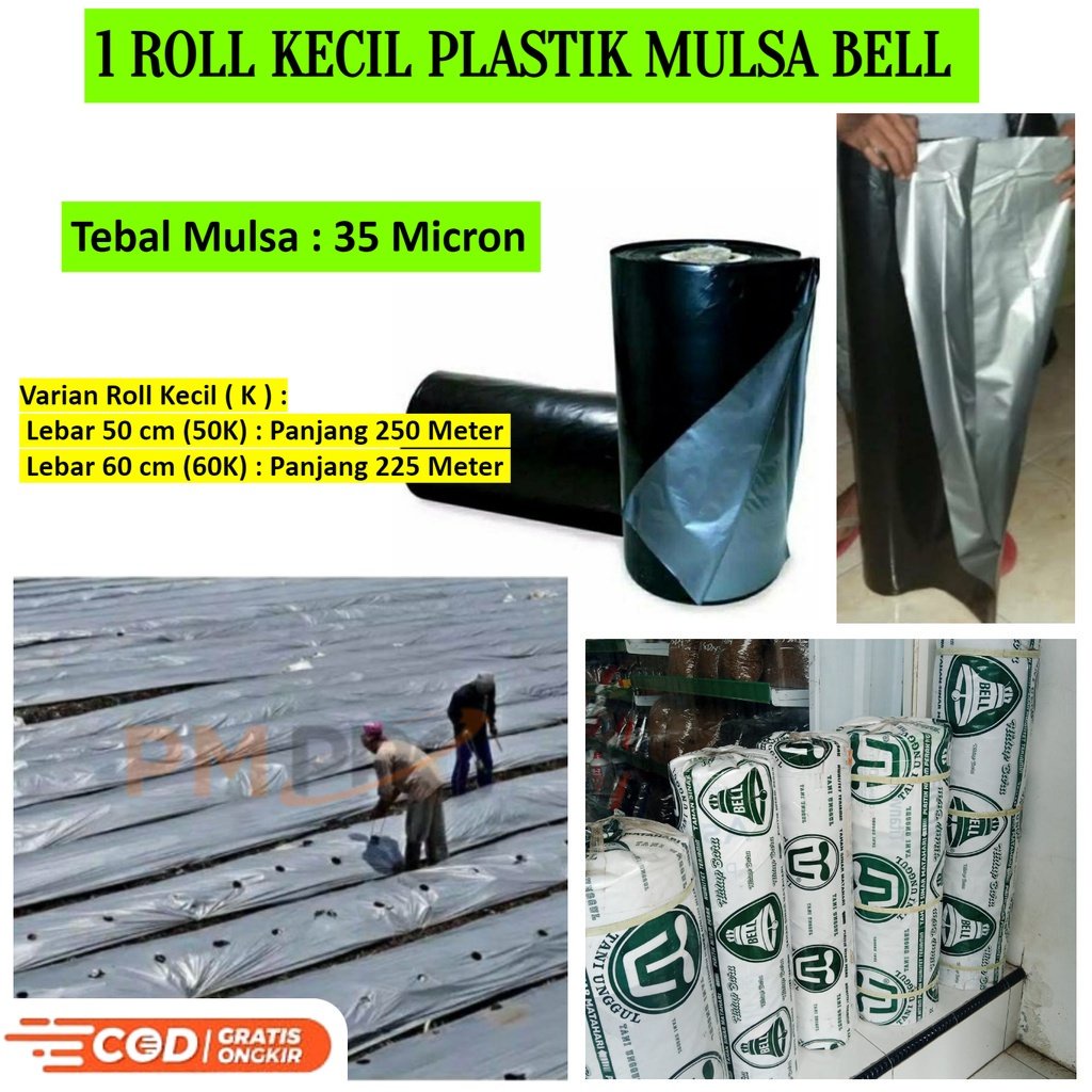 Plastik Mulsa Bell 1 Roll Warna Hitam Perak Ukuran Lebar Tertutup 50cm 60 Cm Dan Terbuka 100cm 120cm
