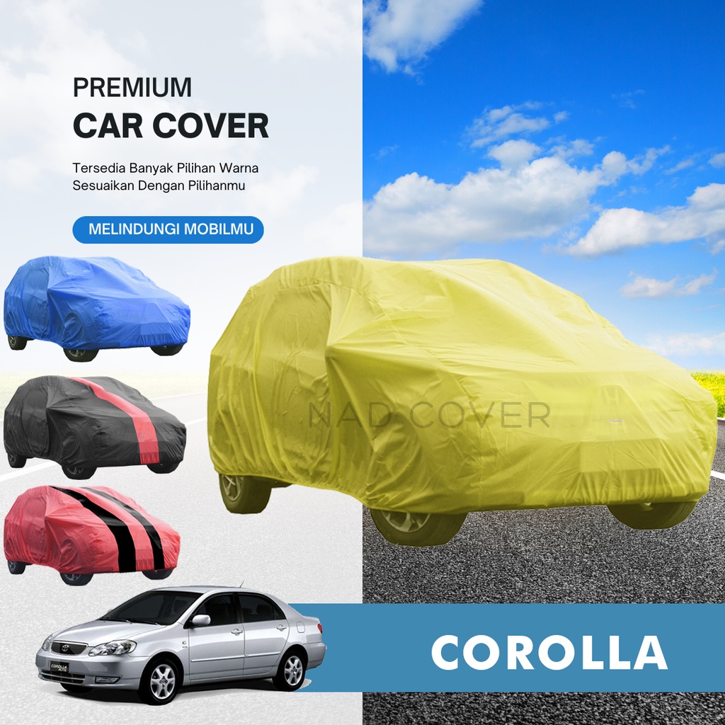 Body Cover Mobil Corolla Sarung Mobil Corolla Warna Tipe Reguler Hemat Termurah