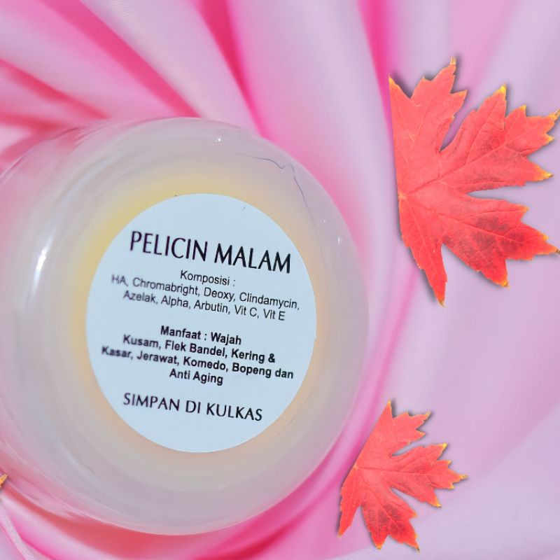 CREAM PELICIN MALAM MENGGLOWINGKAN