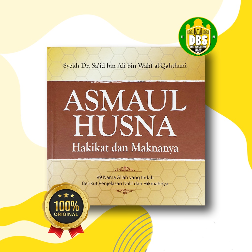 BUKU ASMAUL HUSNA HAKIKAT DAN MAKNANYA