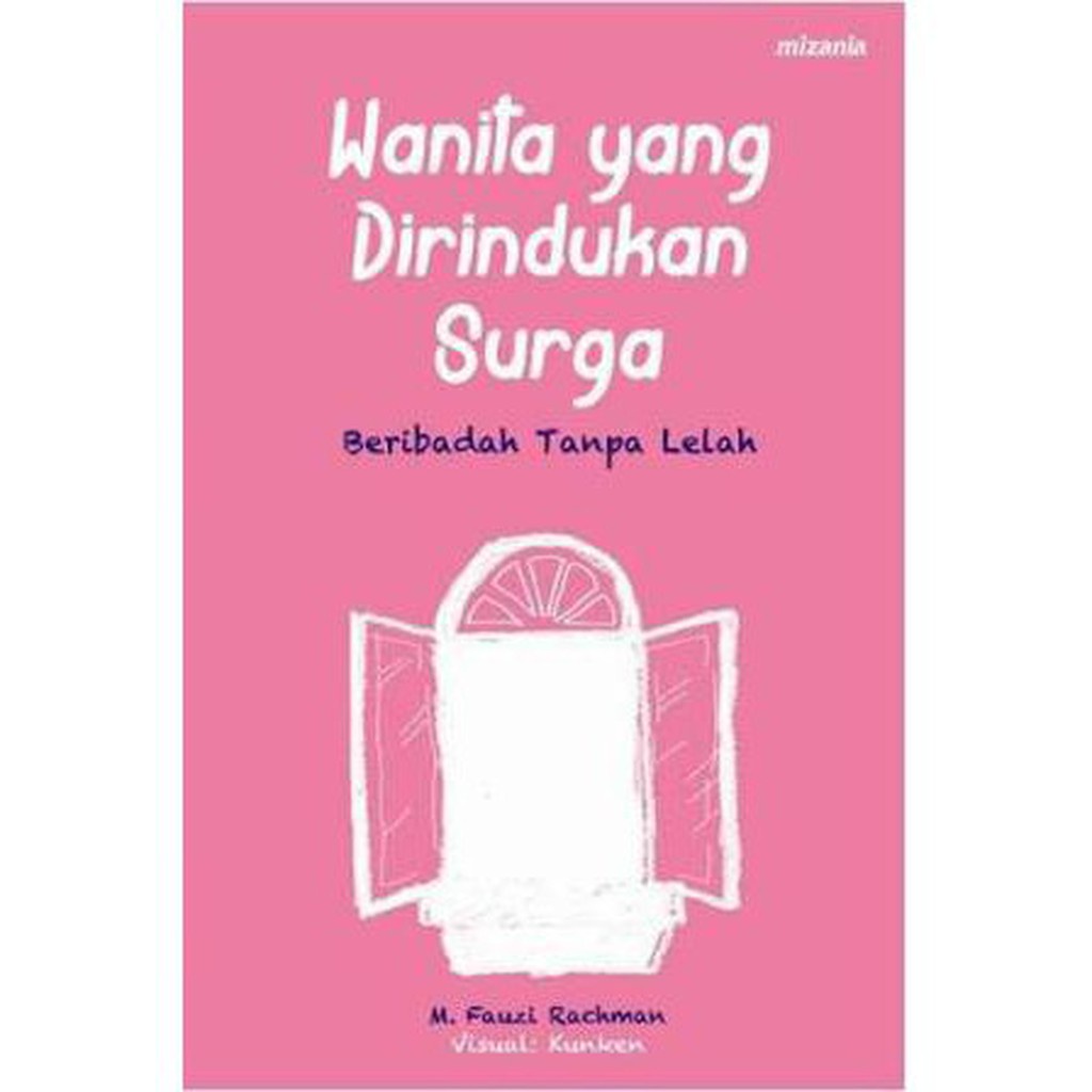 Buku Agama Islam Wanita Yang Dirindukan Surga (Illustrated- Ed)