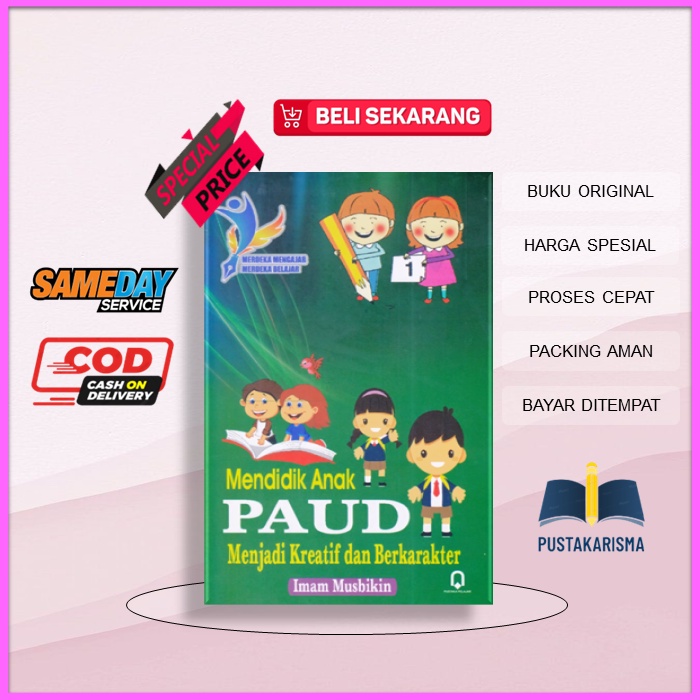 Buku Mendidik Anak PAUD Menjadi Kreatif dan Berkarakter karya Pengarang Imam Musbikin terbitan Pener