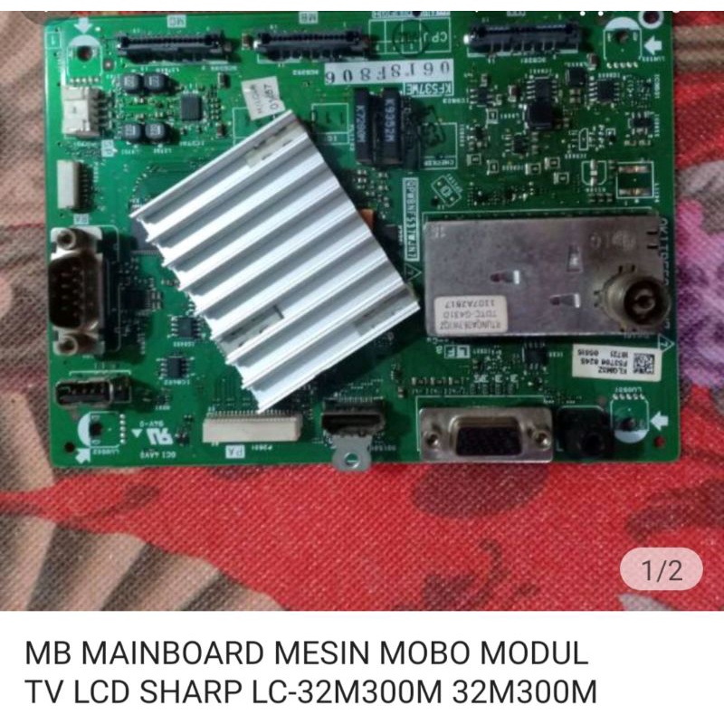 MB MAINBOARD MESIN MOBO MODUL TV LCD SHARP LC-32M300M 32M300M