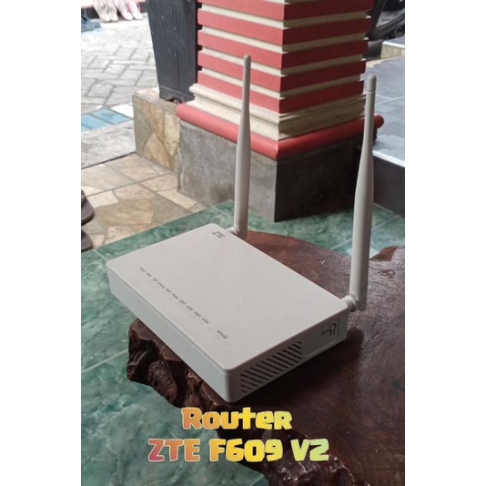 Router ZTE F609 V2 terbaru 2021