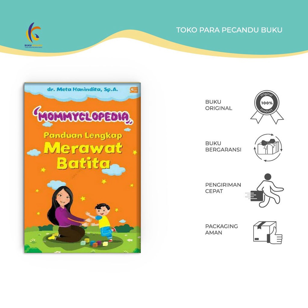 Buku Parenting - Mommyclopedia: Panduan Lengkap Merawat Batita - Dr. Meta Hanindita - GPU - Bukukalu