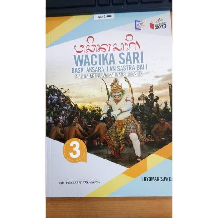 Erlangga - WACIKA SARI BASA LAN SASTRA BALI PALAJAHAN KLS.IX/K2013
