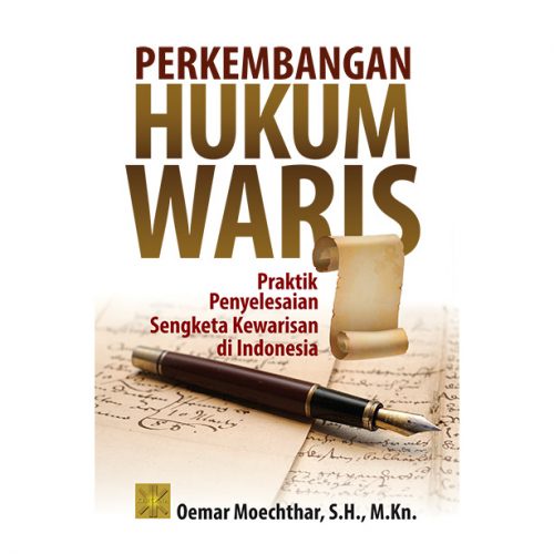 PERKEMBANGAN HUKUM WARIS - Oemar Moechtar #PRENADA