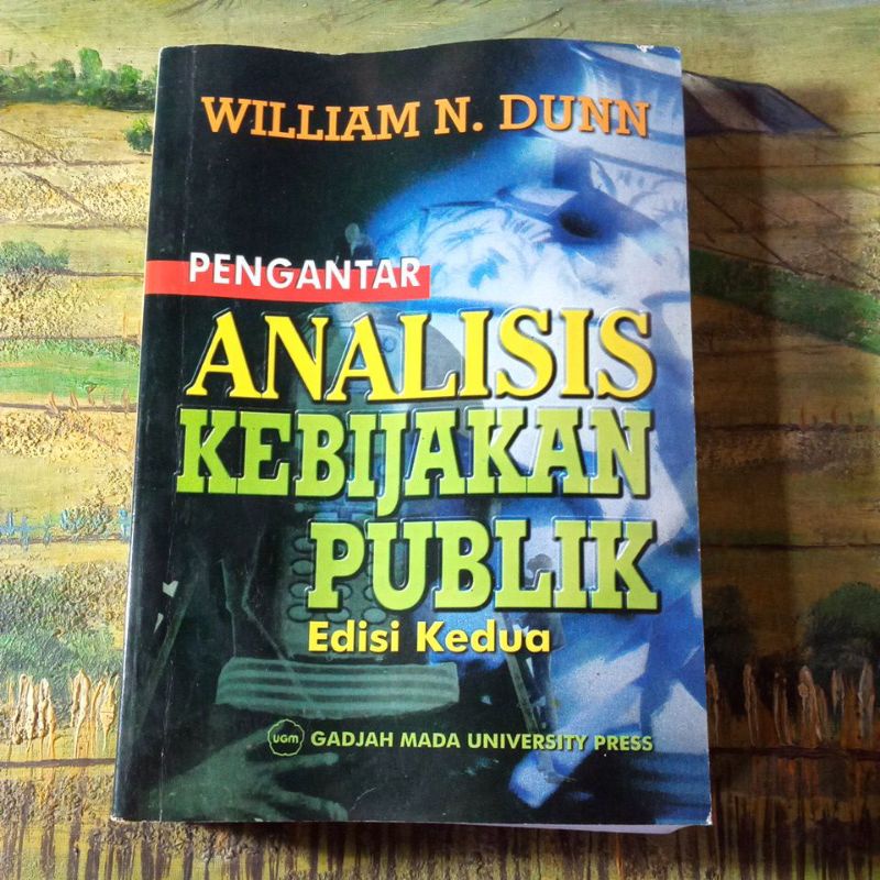 Buku pengantar kebijakan publik edisi ke2, William N. Dunn