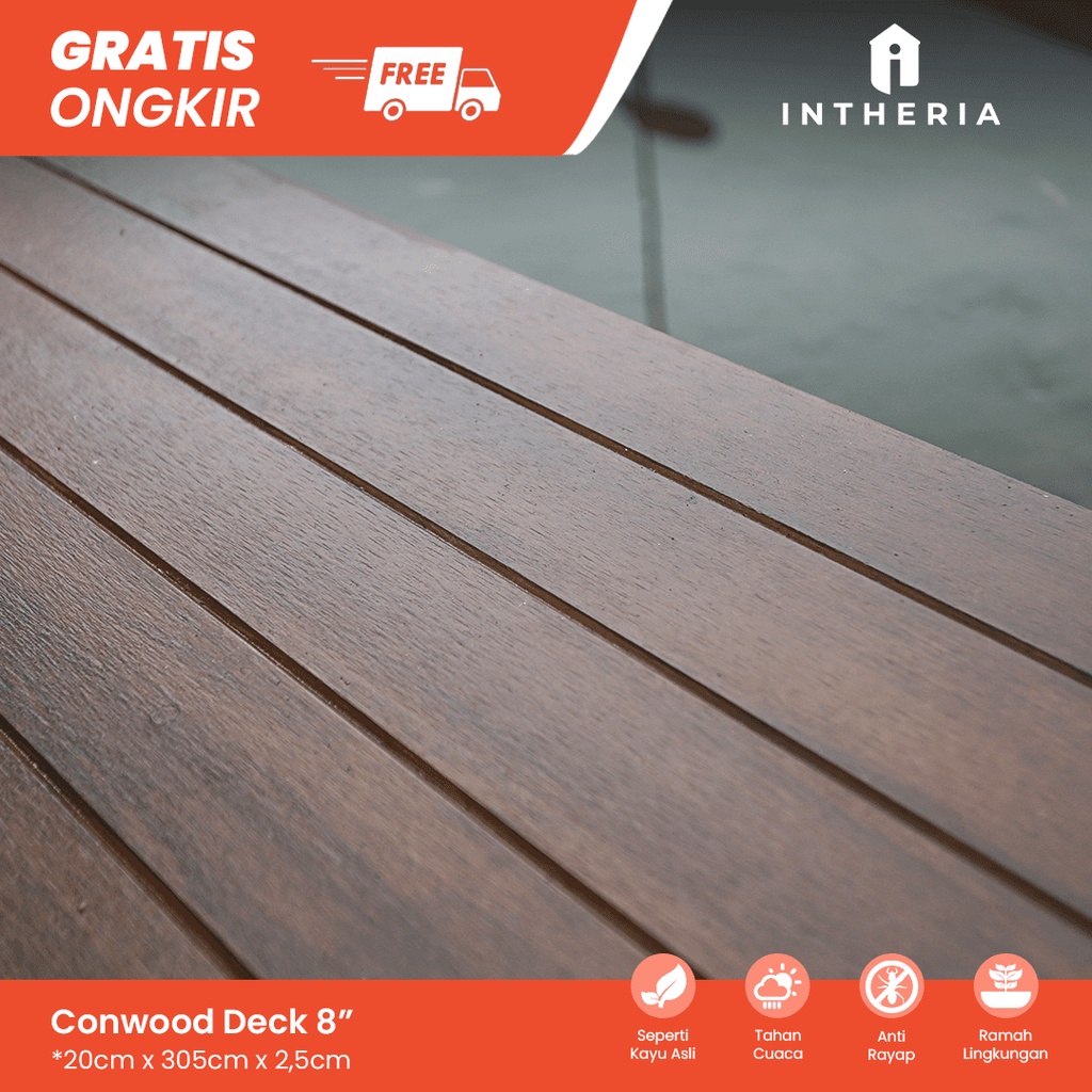 Conwood Deck 8" - 25mm / Seindah Lantai Kayu