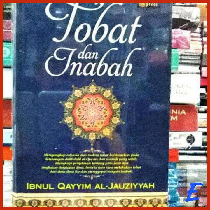 BUKU TOBAT DAN INABAH IBNU QAYYIM AL JAUZIYYAH QISTHI