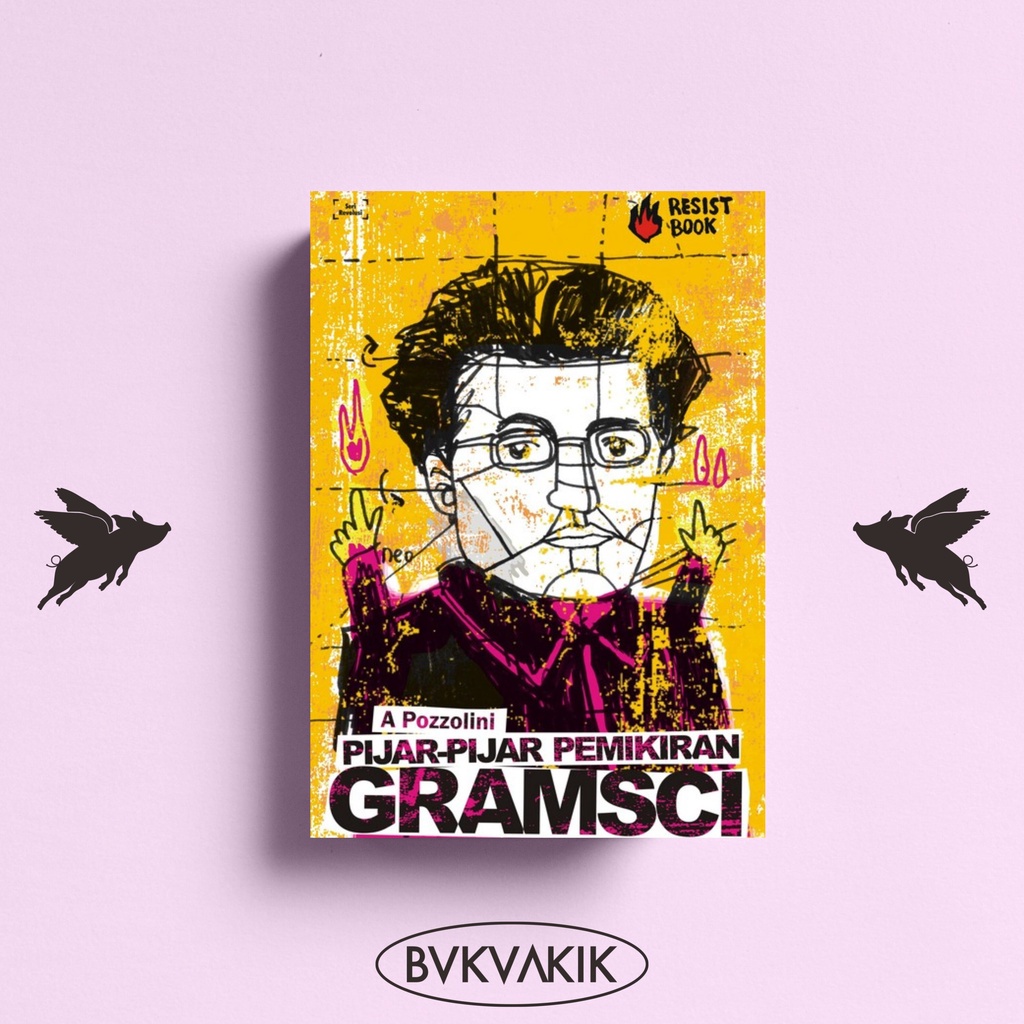 BUKU PIJAR-PIJAR PEMIKIRAN GRAMSCI - A. POZZOLINI