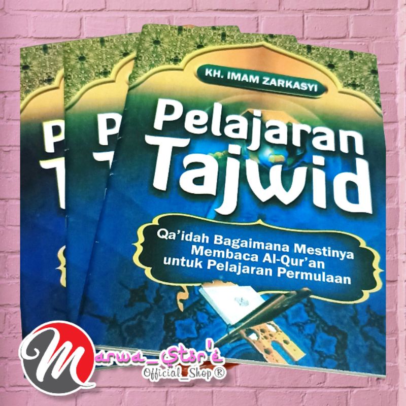 Buku Pelajaran TAJWID (Oleh: KH. Imam Zarkasyi)