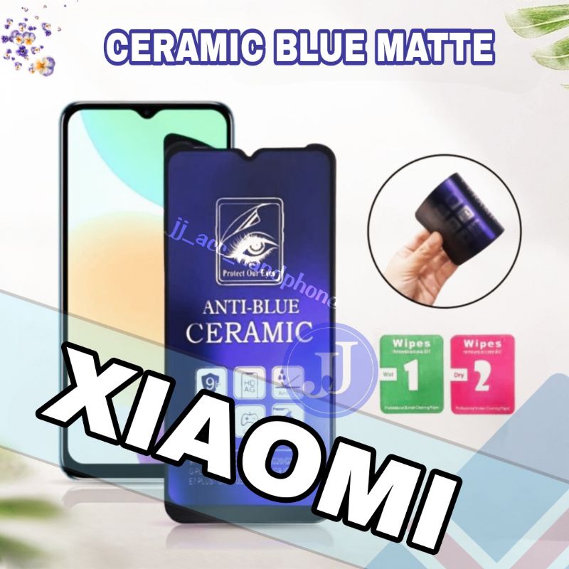 ANTI GORES PELINDUNG LAYAR / SCREEN GUARD / TEMPERED CERAMIC / ANTI BLUE MATTE POCO F3 POCO M3 M3 PRO POCO X2 POCO X2 PRO POCO X3 POCO X3 PRO POCO M2 POCO M2 PRO M3 PRO 5G