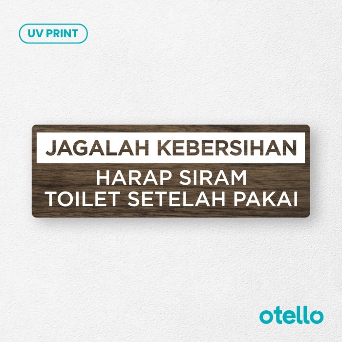 

Paja Otello - Papan Tulisan Jagalah Kebersihan Toilet Sign Board Kayu Print