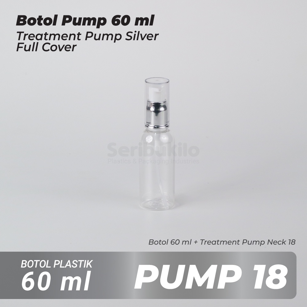 BOTOL PUMP 60 ML/ BOTOL PLASTIK 60 ML + TREATMENT PUMP SILVER FULL