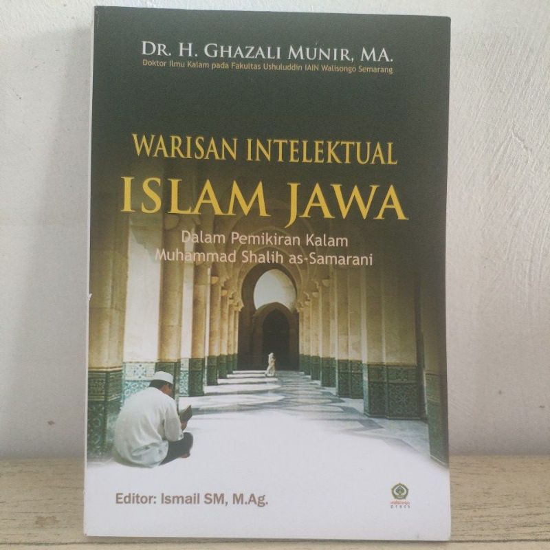 Buku Warisan Intelektual Islam Jawa dalam Pemikiran Kalam Muhammad Salih as-Samarani