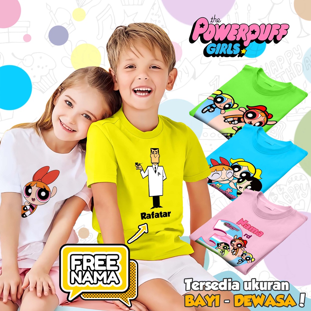 [FREE NAMA!!] Baju Kaos ANAK DAN DEWASA POWERPUFF GIRLS BANYAK MOTIF