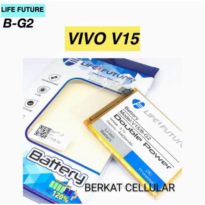BATERAI VIVO B -G2/VIVO V15 DOUBLE POWER LIFE FUTURE