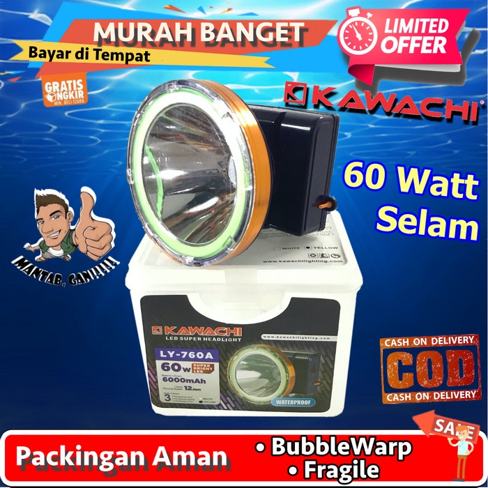 Kawachi Senter Kepala / senter selam 60Watt LY 760A WATERPROOF