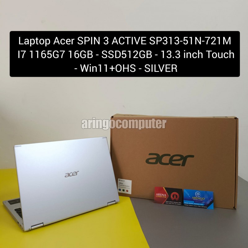 Laptop Acer SPIN 3 ACTIVE SP313-51N-721M I7 1165G7 16GB -SSD512GB -13.3 inch Touch -Win11+OHS -SILVER