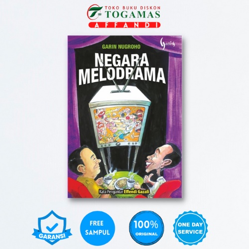 NEGARA MELODRAMA - GARIN NUGROHO