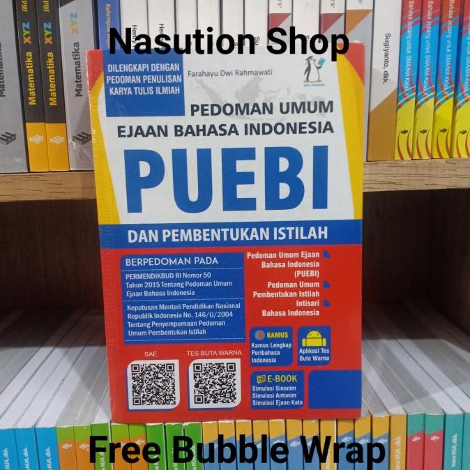 

BUKU PUEBI PEDOMAN UMUM EJAAN BAHASA INDONESIA & PEMBENTUKAN ISTILAH