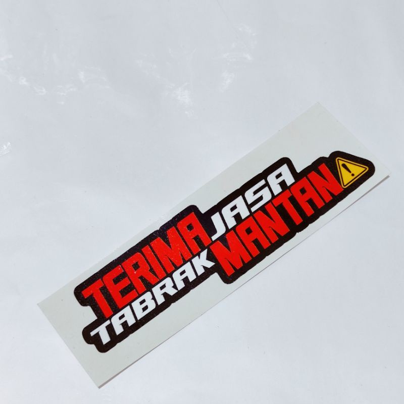 stiker terima jasa tabrak mantan glossy