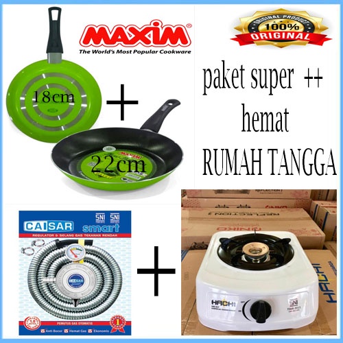 PAKET Rumah tangga 4Pcs Maxim New Halania 2 Pcs Set (18cm FP + 22cm FP) + kompor+selang regulator mantap