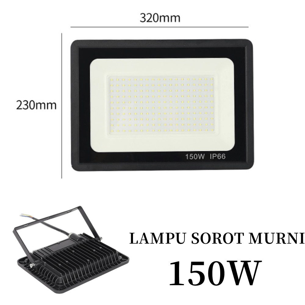 LAMPU LED SOROT/LAMPU TEMBAK FLOOD LIGHT SOROT MURNI 150WATT