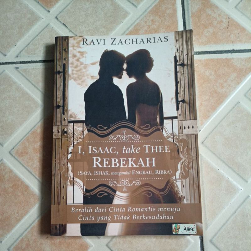 Buku Kristen I Isaac take the Rebekah by Ravi Zacharias