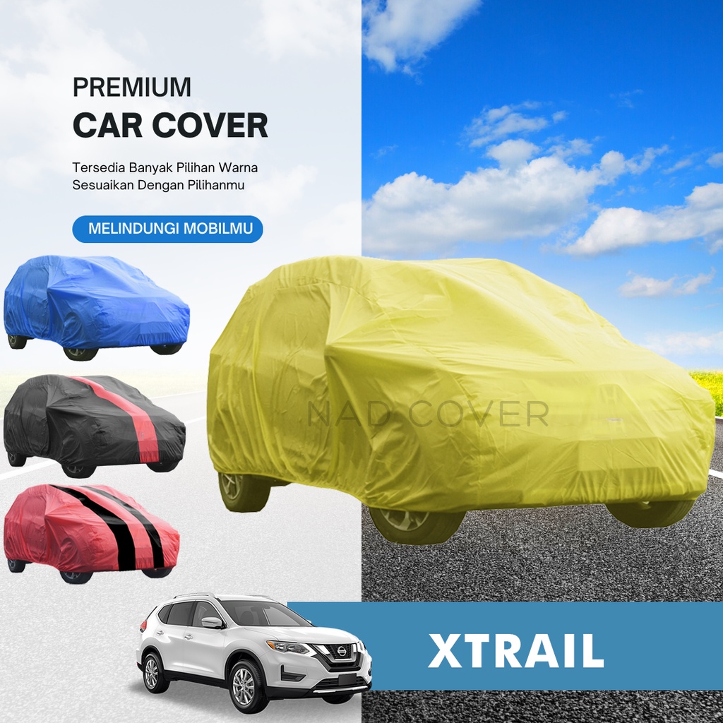 Body Cover Mobil Xtrail Sarung Mobil Xtrail Warna Tipe Reguler Hemat Termurah