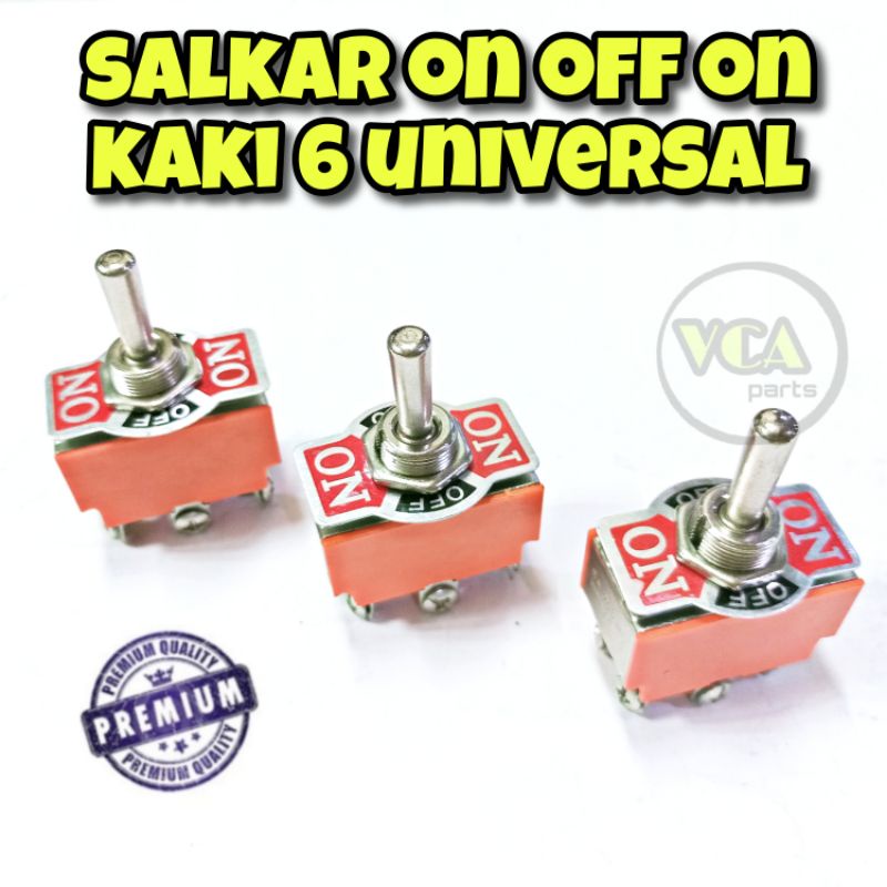 SAKLAR ON OFF ON KAKI 6 (6P) UNIVERSAL.