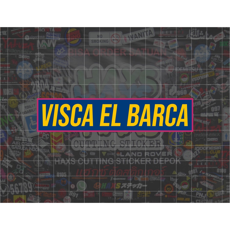 Cutting Sticker Visca El Barca Ukuran 10 Cm Untuk Motor Mobil