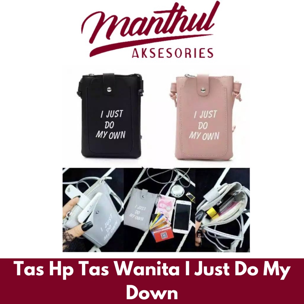 Tas Hp Tas Wanita I Just Do My Down