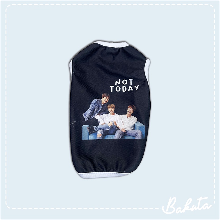 Baju Kucing Model BTS Not Today Tank Lucu untuk kucing dan anjing Kecil model Casual size S-XL | BTS Tank Series Bakuta